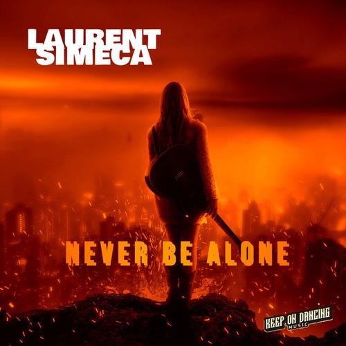 Never Be Alone