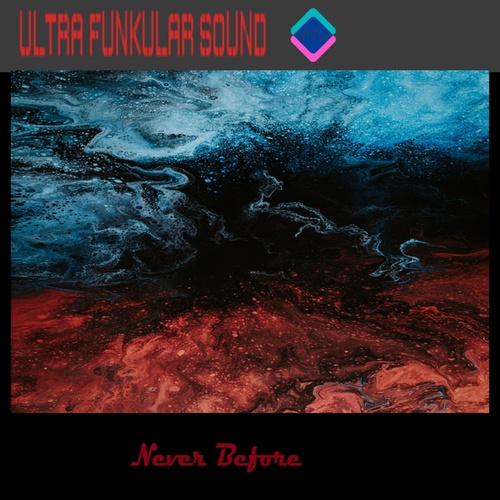 Ultra Funkular Sound-Never Before