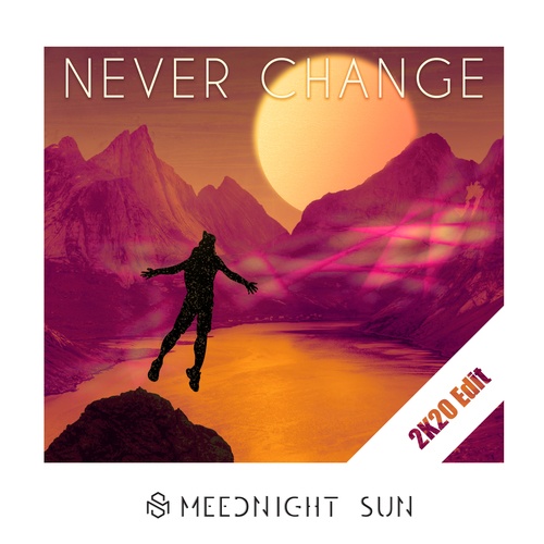 Meednight Sun-Never Change