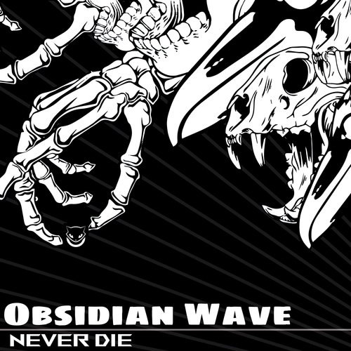 Obsidian Wave-Never Die