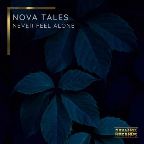Nova Tales-Never Feel Alone