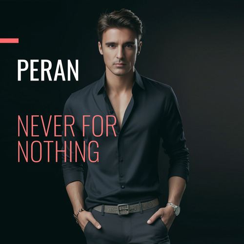 Peran-Never for Nothing
