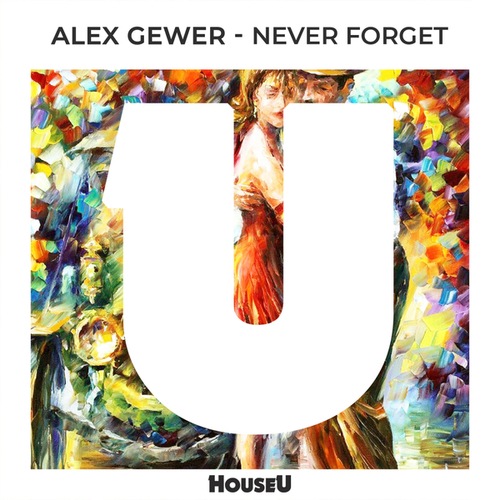 Alex Gewer-Never Forget
