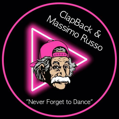 Clapback, Massimo Russo-Never Forget to Dance
