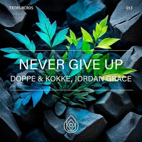 Doppe & Kokke, Jordan Grace-Never Give Up