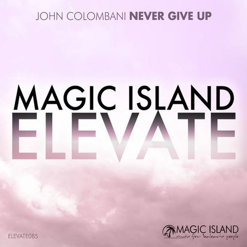 John Colombani-Never Give Up