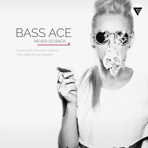 Bass Ace-Never Go Back