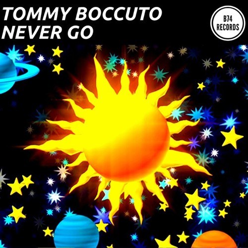 Tommy Boccuto-Never Go (Main Mix)