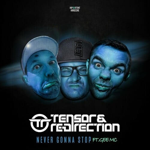 Tensor & Re-Direction, Gee MC-Never Gonna Stop