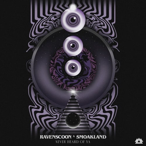 Smoakland, Ravenscoon-Never Heard Of Ya