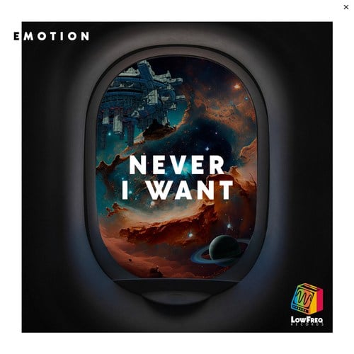 Emotion-Never I Want