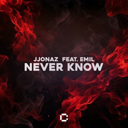 JJONAZ, EMIL-Never Know (Extended Mix)