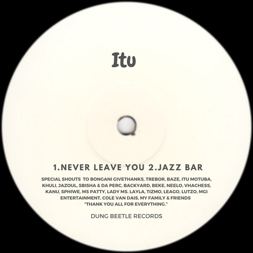 ITU-Never Leave You