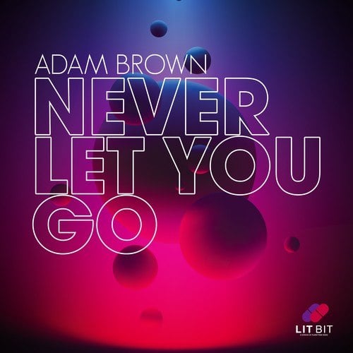 Adam Brown-Never Let You Go