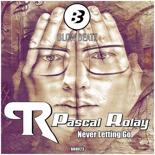 Pascal Rolay-Never Letting Go