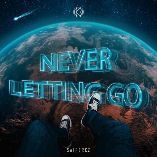 Saiperkz-Never Letting Go