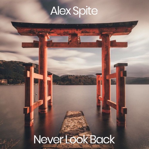 Alex Spite-Never Look Back