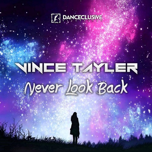 Vince Tayler, Max R.-Never Look Back