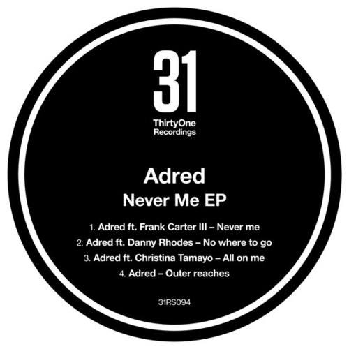 Adred, Frank Carter III, Danny Rhodes, Christina Tamayo-Never Me EP