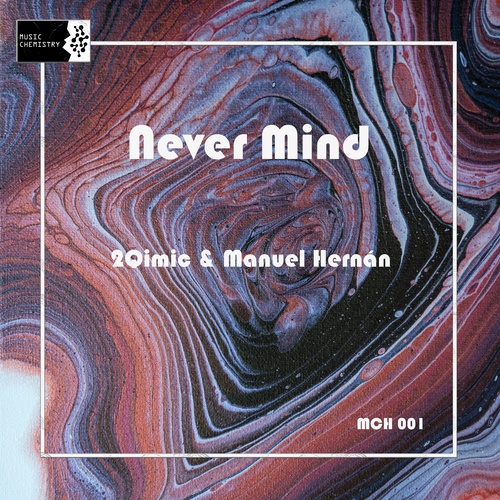 2Qimic, Manuel Hernan-Never Mind