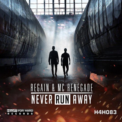 Regain, MC Renegade-Never Run Away