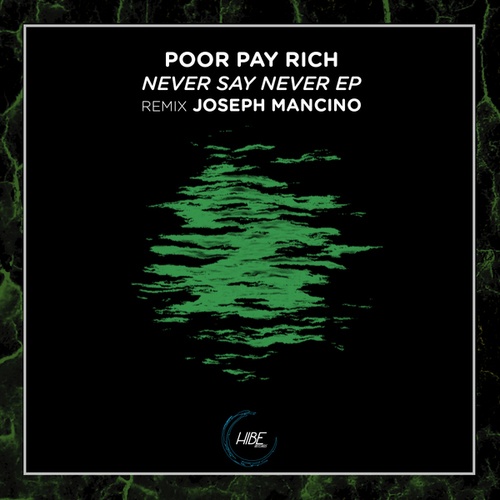 Poor Pay Rich, Joseph Mancino-Never Say Never EP