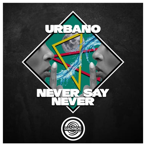 -Urbano--Never say never