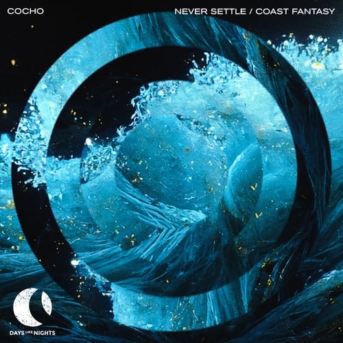 Cocho-Never Settle / Coast Fantasy