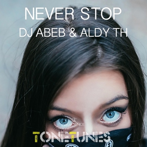 DJ Abeb, Aldy Th-Never Stop