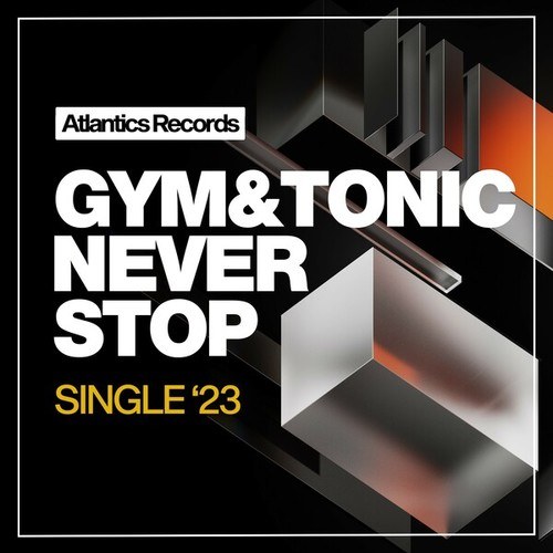 Gym X Tonic-Never Stop