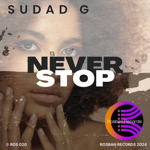 Sudad G-Never Stop