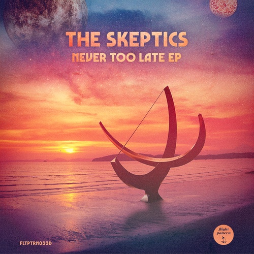 The Skeptics-Never Too Late EP