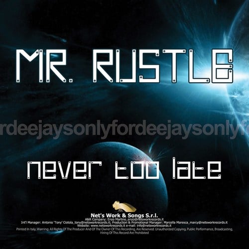 Mr. Rustle, Nando Fruscio, Split Face-Never Too Late