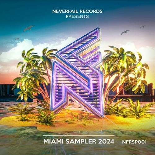 Red Showtell, J3MV, Loudwave, Nick West, Kogan, Sebastian Blvck-Neverfail Records Presents: Miami Sampler 2024