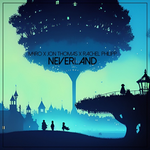 Jon Thomas, Rachel Philipp, M4RO-Neverland