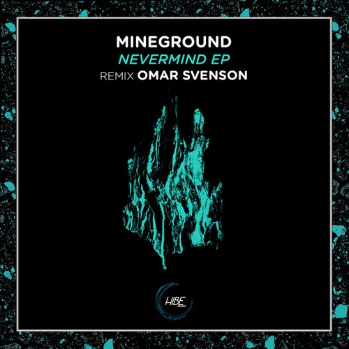 Mineground, Omar Svenson-Nevermind EP