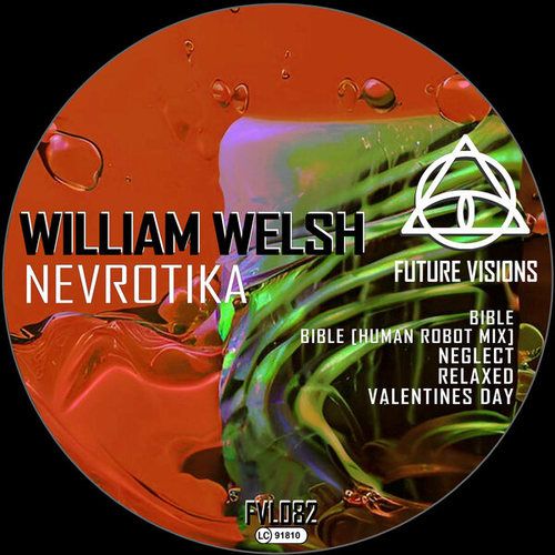 William Welsh, Human Robot-Nevrotika