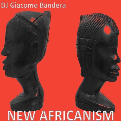 DJ Giacomo Bandera-New Africanism