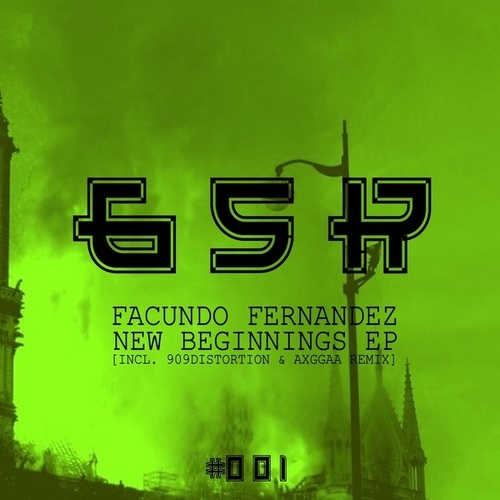 Facundo Fernandez, 909distortion, AxggaA-New Beginnings EP