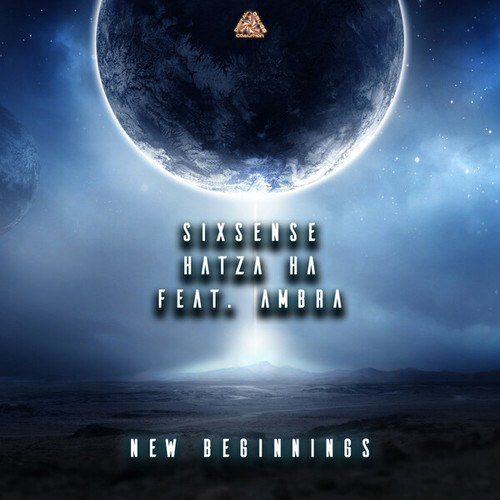 Sixsense, Hatzá Ha, Ambra-New Beginnings