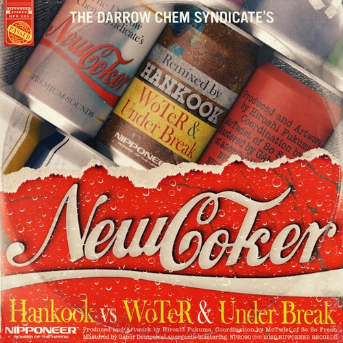 The Darrow Chem Syndicate, Hankook, WoTeR, Under Break-New Coker