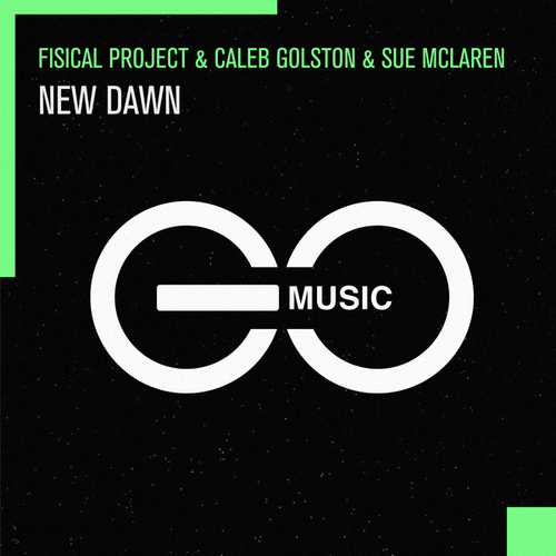 Fisical Project, Caleb Golston, Sue McLaren-New Dawn