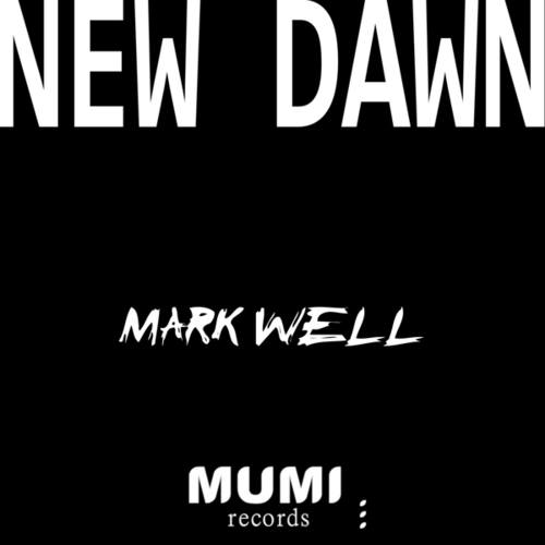 Mark Well-New Dawn