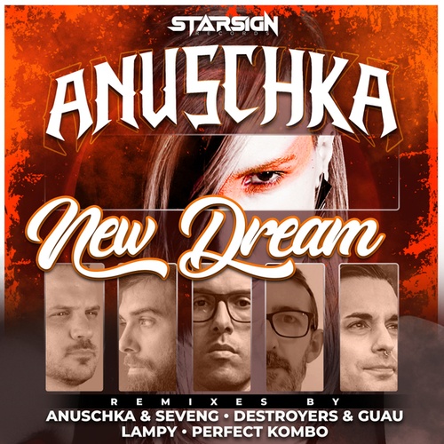 Anuschka, SevenG, Guau, Destroyers, Perfect Kombo, Lampy-New Dream