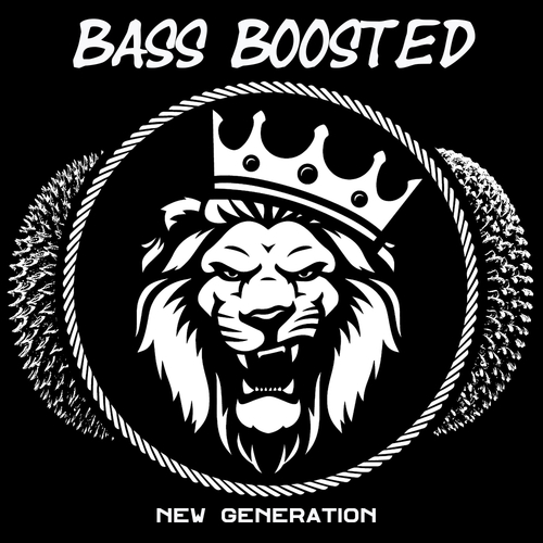 Bass Boosted-New Generation