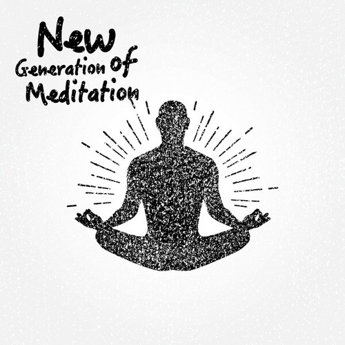 New Generation of Meditation