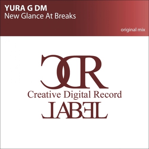 Yura G DM-New Glance At Breaks