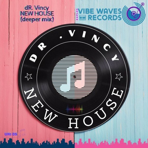 Dr. Vincy-New House (Deeper Mix)