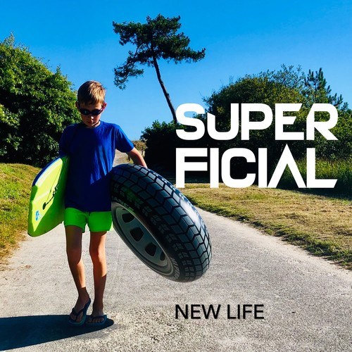 Super Ficial-New Life (Radio Edit)