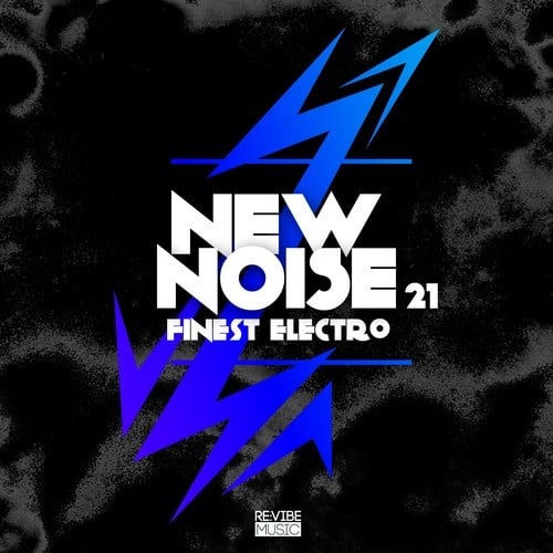 Various Artists-New Noise - Finest Electro, Vol. 21